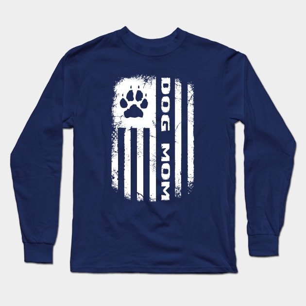 Dog Mom Distressed Flag Long Sleeve T-Shirt by BoneheadGraphix